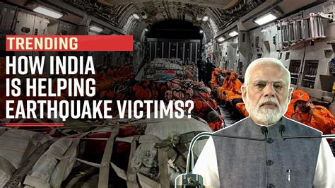 Earthquake Kills 4000: How India Is Helping The Two Nations? - Watch Video