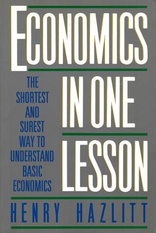 Economics in One Lesson by Henry Hazlitt - Sarah Anne Carter