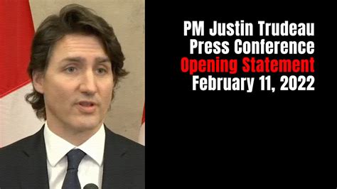 PM Justin Trudeau Press Conference - Opening Statement - February 11, 2022