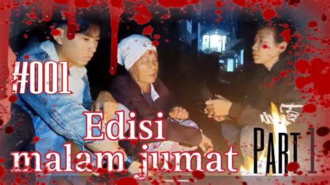 Cerita Horror | EDISI MALAM JUMAT #001 - YouTube