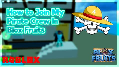 How To Join My Pirate Crew In Blox Fruits | Roblox One Piece - YouTube