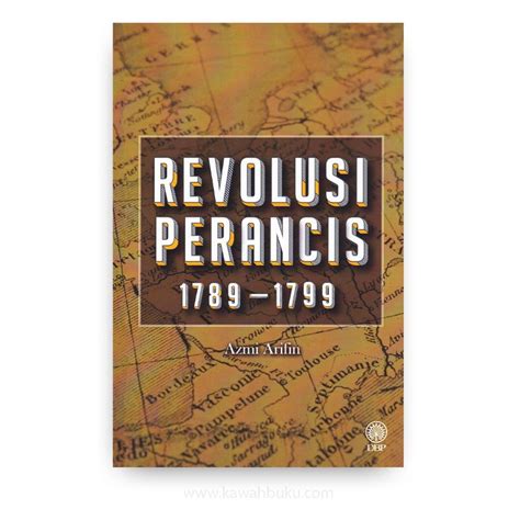 Revolusi Perancis, 1789-1799 — Kawah Buku