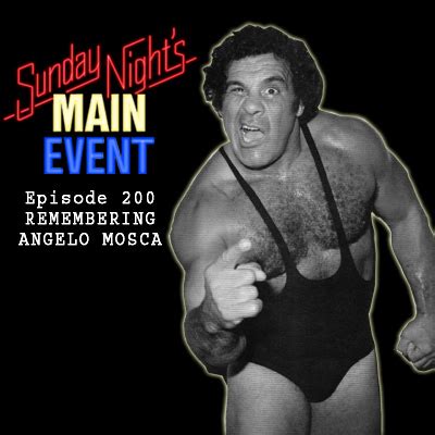 SNME 200 - Remembering Angelo Mosca - Sunday Night's Main Event