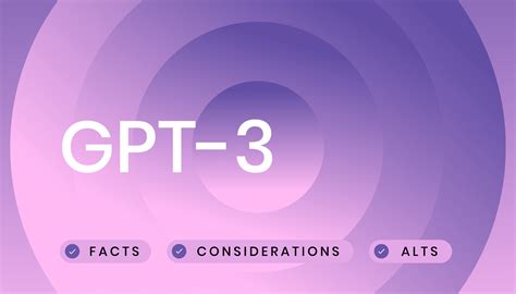 What's GPT-3? Facts, considerations, and alternatives - Writer