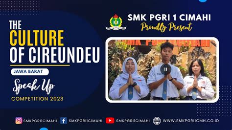 JSU2023_SMK PGRI 1 CIMAHI_PRIONECI_CIREUNDEU CULTURE - YouTube