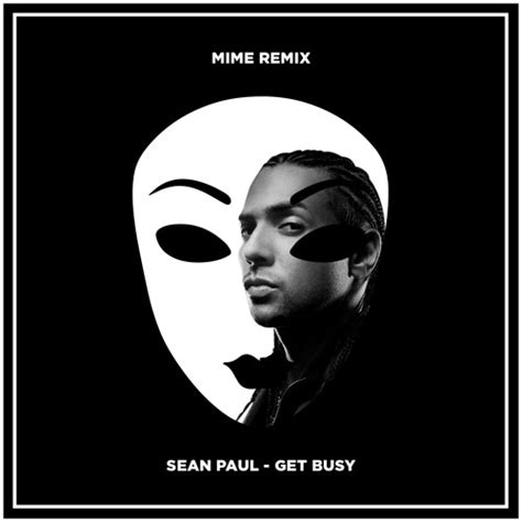 Stream Sean Paul - Get Busy (MIME Remix) by MIME | Listen online for ...