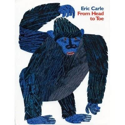 From Head To Toe - By Eric Carle (hardcover) : Target