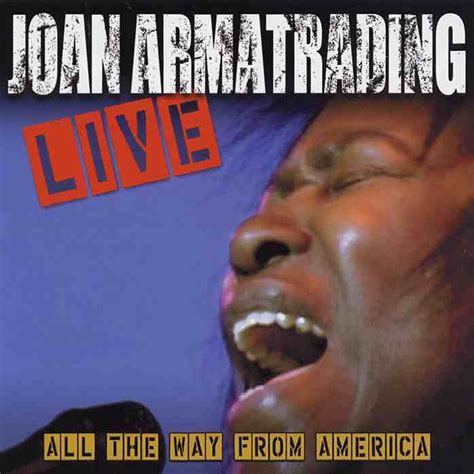 Joan Armatrading - Live: All the Way from America - Reviews - Album of The Year