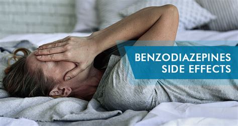 Benzodiazepines Side Effects: The Dangers of Using Benzos