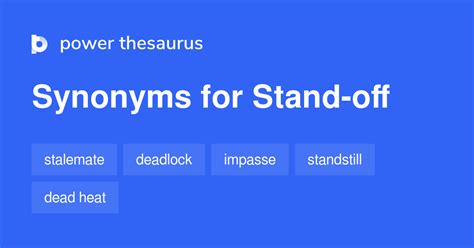 Stand-off synonyms - 43 Words and Phrases for Stand-off