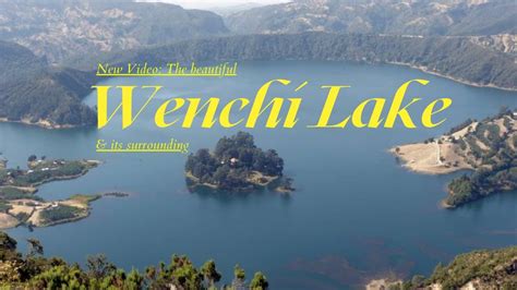 Update | The Beautiful Wenchi Lake | & its Surrounding Community ...