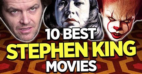 The 10 Best Stephen King Movies