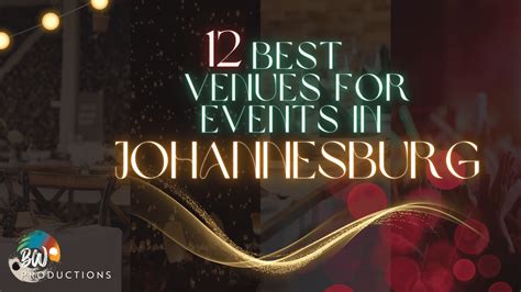 12 best venues for events in Johannesburg - BW Productions