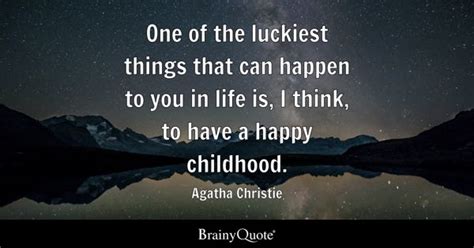 Agatha Christie - One of the luckiest things that can...