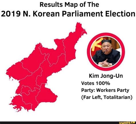 Results Map of The 2019 N. Korean Parliament Election Kim Jong-Un Votes 100% Party: Workers ...