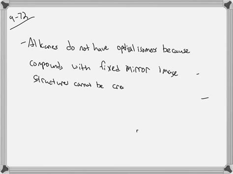 SOLVED:Explain why alkanes don't have optical isomers.