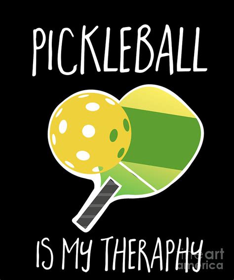 Pickleball Is My Therapy Funny Pickleball Drawing by Noirty Designs ...