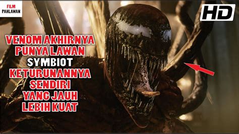 Pertarungan Symbiot Venom vs Carnage || Alur Cerita Film Venom 2 Let There Be Carnage - YouTube