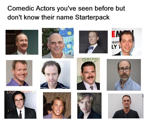 Comedic actors you've seen before but don't know their name starter pack : r/starterpacks