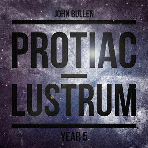 Lustrum EP | Protiac | John Bullen