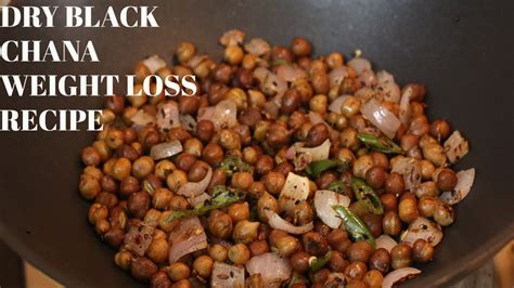 Black Chana Weight Loss recipe | Healthy Dry kala Chana Recipe | Weight ...