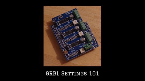 GRBL Settings 101: A How to Guide