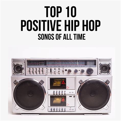 Chris Swan | Top 10 Positive Hip Hop Songs Of All Time