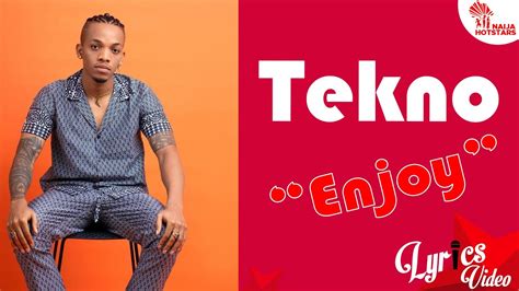 Tekno - Enjoy Lyrics Video (Naijahotstars) - YouTube