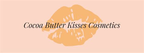 Cocoa Butter Kisses