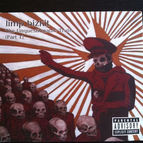 Limp Bizkit - The Unquestionable Truth (Part 1) | Limp bizkit, Album cover art, Rap metal