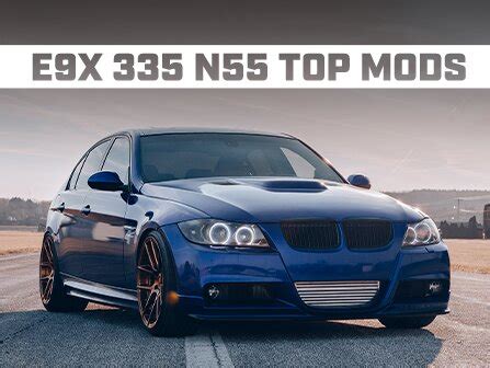 ECS News - Top Mods for your BMW E90/E92/E93 335 N55!