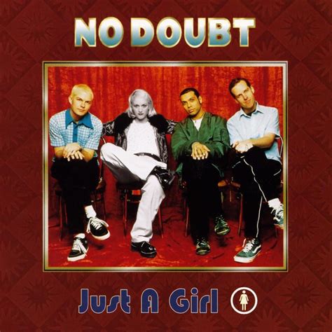 No Doubt – Just a Girl Lyrics | Genius Lyrics