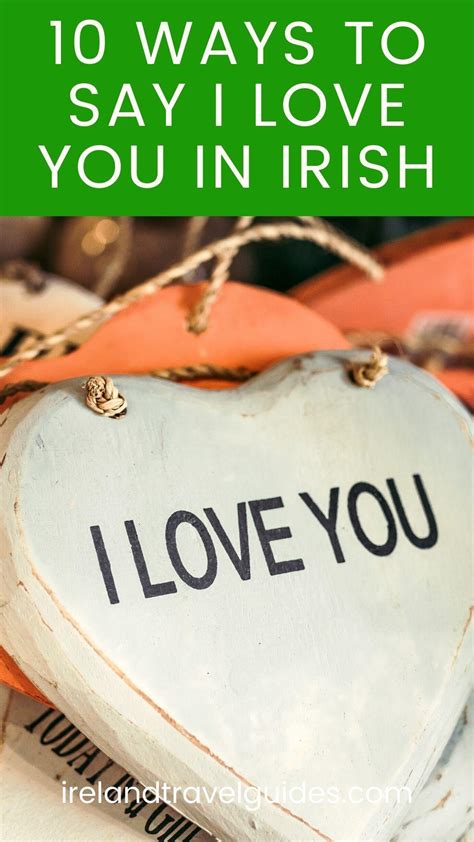 10 Ways To Say I Love You In Irish - Ireland Travel Guides