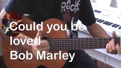 Could you be loved - Bob Marley -cover guitare - VERSION FACILE + Partition - YouTube