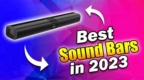 Best Sound Bars in 2023 - Elevate Your Audio Experience! - YouTube