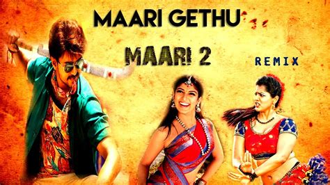 Maari 2 | Maari Gethu | Remix | Vijay | Version | Dhanush | Yuvan Shankar Raja | Balaji Mohan ...