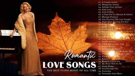 Top 20 Romantic Piano Love Songs - The Best Beautiful Relaxing Piano ...