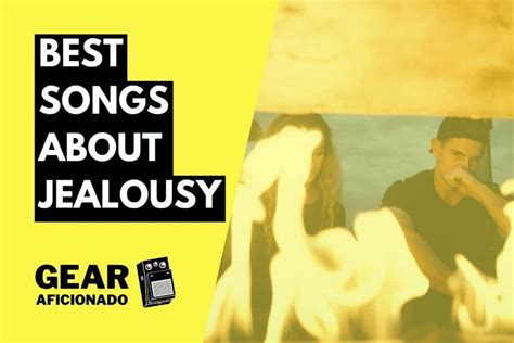 11 Best Songs About Jealousy [Updated 2023]