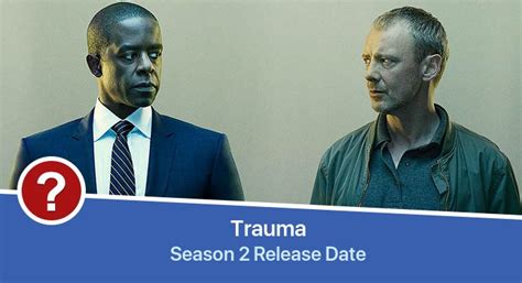 Trauma Season 2 Release Date