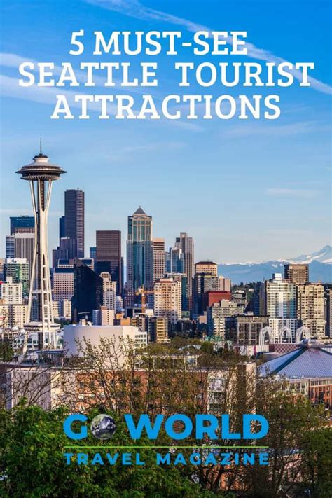 5 Top Seattle Tourist Attractions Definitely Worth Seeing