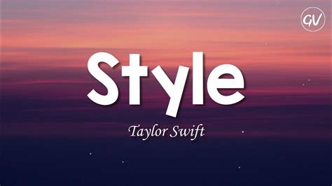 Taylor Swift - Style [Lyrics] - YouTube Music