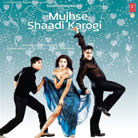 ‎Mujhse Shaadi Karogi (Original Motion Picture Soundtrack) by Sajid-Wajid & Anu Malik on Apple Music