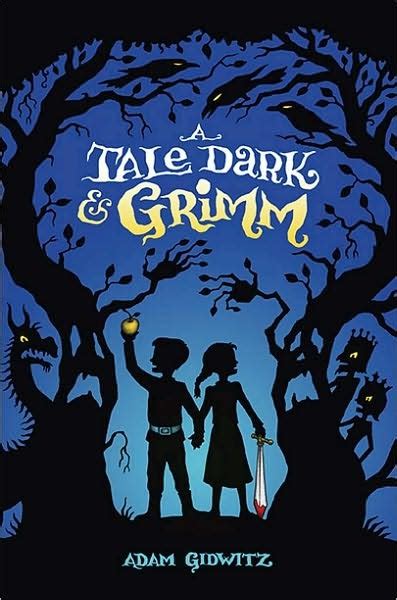 Reading For Sanity : A Book Review Blog: A Tale Dark & Grimm - Adam Gidwitz