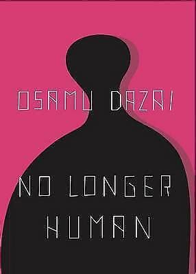 No Longer Human by Osamu Dazai (Paperback, 1973) for sale online | eBay