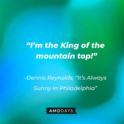 82 Dennis Reynolds Quotes – It's Always Sunny’s Hilariously Smug Guy