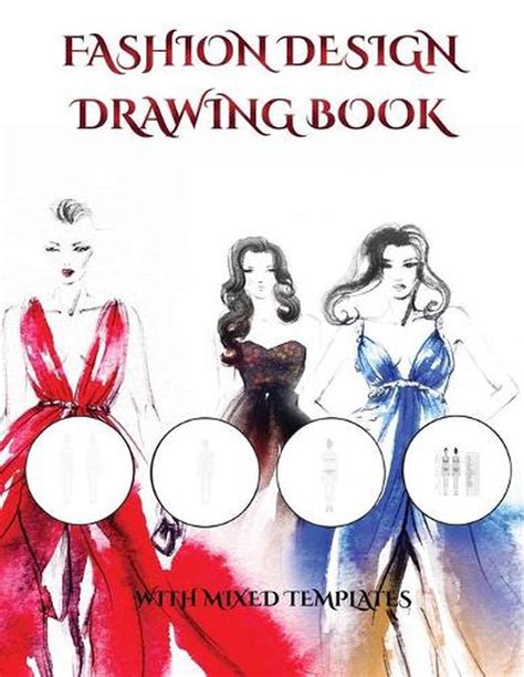 Fashion Design Drawing Book With Mixed Templates: An extra-large ...