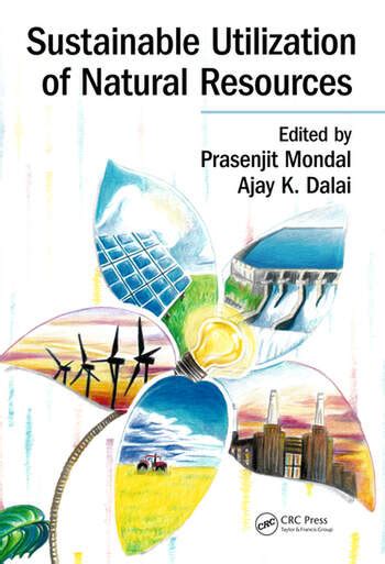 Sustainable Utilization of Natural Resources - CRC Press Book