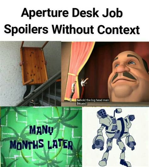 Portal Aperture Desk Job Spoilers Without Context in 2022 | Portal memes, Portal game, Aperture ...