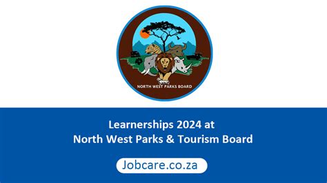 Learnerships 2024 at North West Parks & Tourism Board - Jobcare