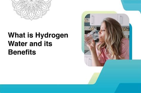 What is hydrogen water and its benefits?